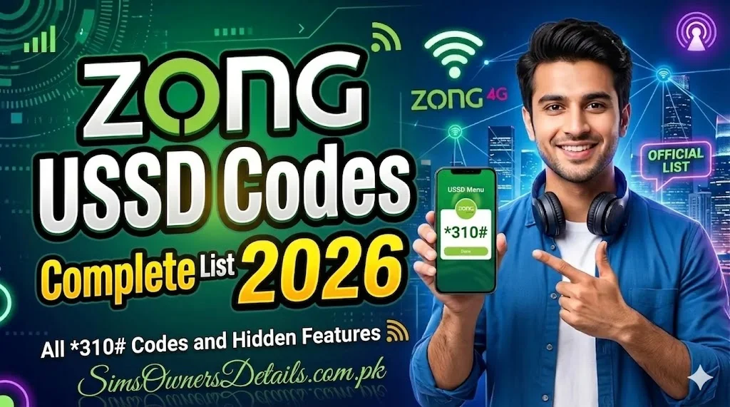 Zong USSD Codes Complete List 2026 — All *310# Codes and Hidden Features